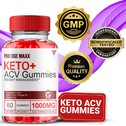 Pro Edge Maxx Keto ACV Gummies - Vitamin Place